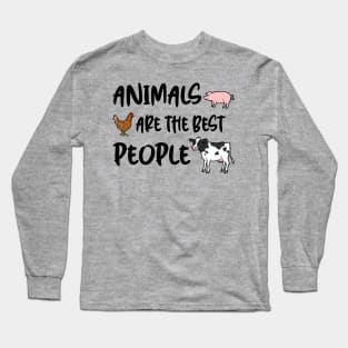 Animals are the Best People Long Sleeve T-Shirt